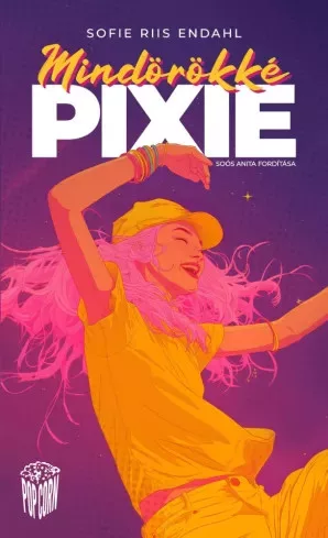 Sofie Riis Endahl - Mindörökké Pixie (e-könyv)