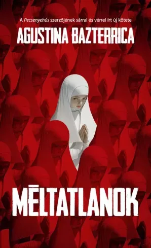 Agustina Bazterrica - Méltatlanok (e-könyv)