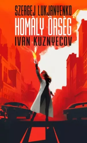 Ivan Kuznyecov, Szergej Lukjanyenko - Homály Őrség (e-könyv)