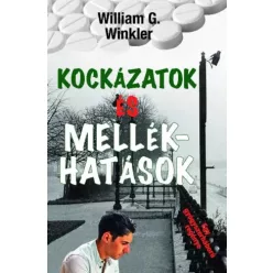   Winkler William G. - Kockázatok és mellékhatások (e-könyv)