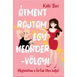 Köllő Bori - Átment rajtam egy Neander-völgyi (e-könyv)