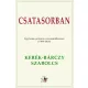 Kerék-Bárczy Szabolcs - Csatasorban (e-könyv)