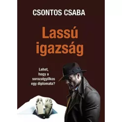 Csontos Csaba - Lassú igazság (e-könyv)