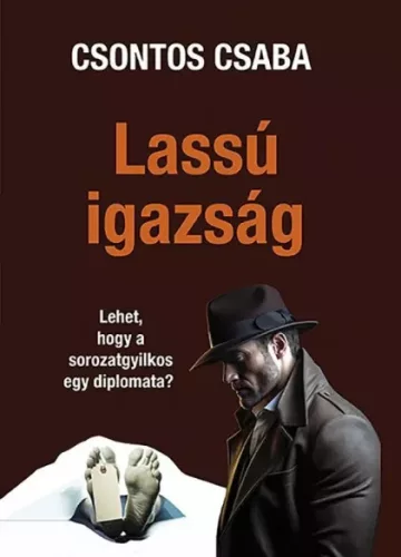 Csontos Csaba - Lassú igazság (e-könyv)