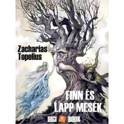 Zacharias Topelius - Finn és lapp mesék (e-könyv)