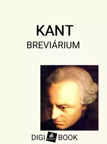 Immanuel Kant - Kant-breviárium (e-könyv)