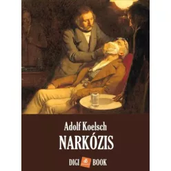 Adolf Koelsch - Narkózis (e-könyv)