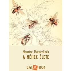 Maurice Maeterlinck - A méhek élete (e-könyv)