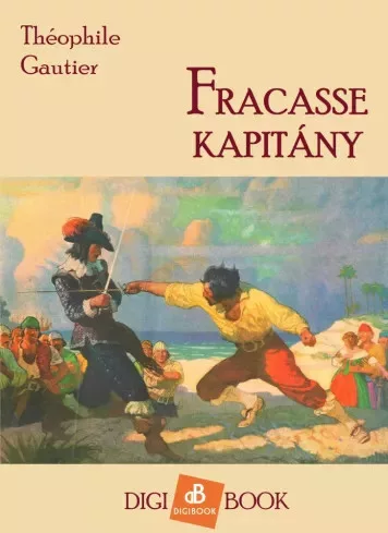 Théophile Gautier - Fracasse kapitány (e-könyv)