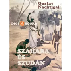 Gustav Nachtigal - Szahara és Szudán (e-könyv)