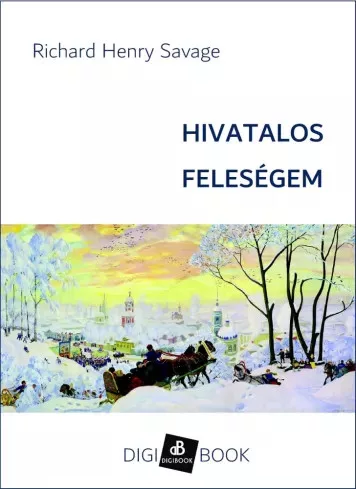 Richard H. Savage - Hivatalos feleségem (e-könyv)