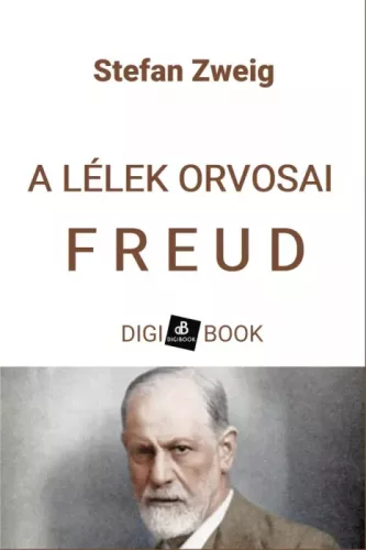 Stefan Zweig - A lélek orvosai: Freud (e-könyv)