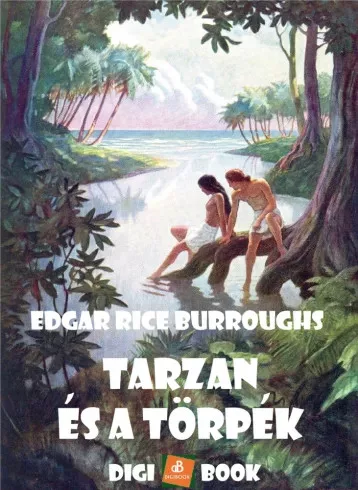 Edgar Rice Burroughs - Tarzan és a törpék (e-könyv)