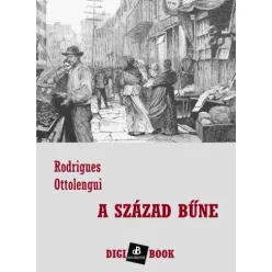 Rodrigues Ottolengui - A század bűne (e-könyv)