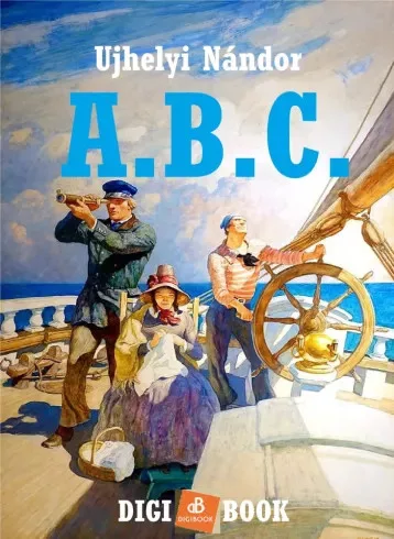 Ujhelyi Nándor - A. B. C. (e-könyv)