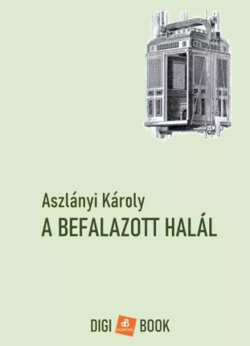 Aszlányi Károly - A befalazott halál (e-könyv)