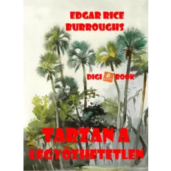 Edgar Rice Burroughs - Tarzan a legyőzhetetlen (e-könyv)