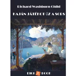 Richard W. Child - Kaján játékot űz a sors (e-könyv)