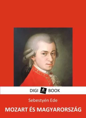 Sebestyén Ede - Mozart és Magyarország (e-könyv)