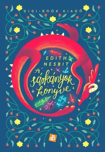 Edith Nesbit - A sárkányok könyve (e-könyv)