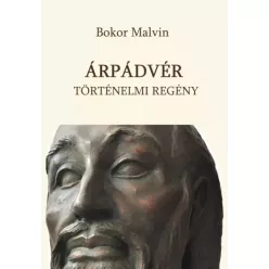 Bokor Malvin - Árpádvér (e-könyv)