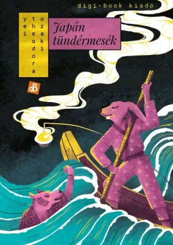 Yei Theodora Ozaki - Japán tündérmesék (e-könyv)