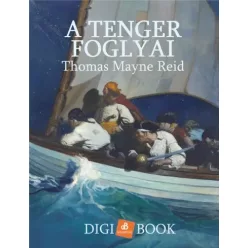 Thomas Mayne-Reid - A tenger foglyai (e-könyv)