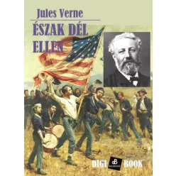 Jules Verne - Észak Dél ellen (e-könyv)