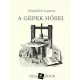 Friedrich Lorenz - A gépek hősei (e-könyv)