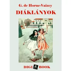 G. de Horne Vaizey - Diáklányok (e-könyv)