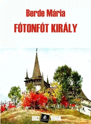 Berde Mária - Fótonfót király (e-könyv)