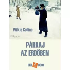 Wilkie Collins - Párbaj az erdőben (e-könyv)