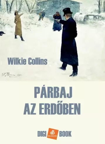 Wilkie Collins - Párbaj az erdőben (e-könyv)