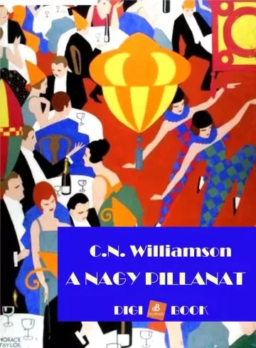 C.N. Williamson - A nagy pillanat (e-könyv)