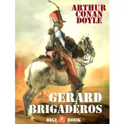 Sir Arthur Conan Doyle - Gérard brigadéros (e-könyv)