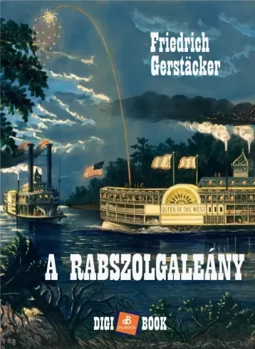 Friedrich Gerstacker - A rabszolgaleány (e-könyv)