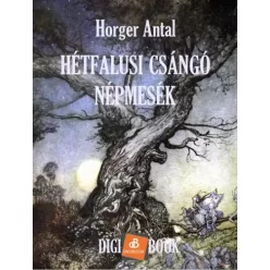 Horger Antal - Hétfalusi csángó népmesék (e-könyv)