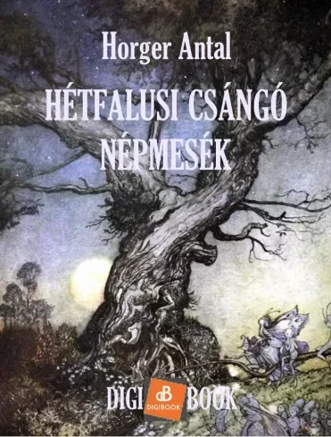 Horger Antal - Hétfalusi csángó népmesék (e-könyv)