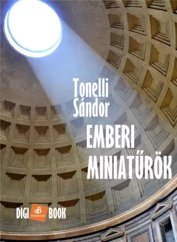 Tonelli Sándor - Emberi miniatűrök (e-könyv)