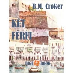B. M. Croker - Két férfi (e-könyv)