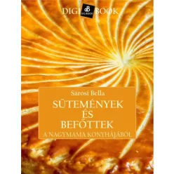   Sárosi Bella - Sütemények és befőttek a nagymama konyhájából (e-könyv)