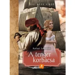 Rafael Sabatini - A tenger korbácsa (e-könyv)