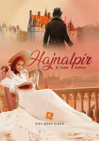 B. Czakó Andrea - Hajnalpír (e-könyv)