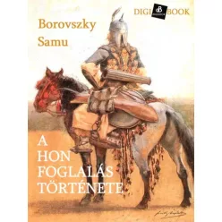 Borovszky Samu - A honfoglalás története (e-könyv)