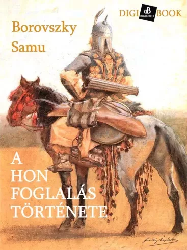 Borovszky Samu - A honfoglalás története (e-könyv)