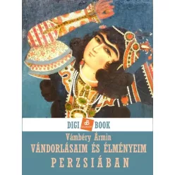   Vámbéry Ármin - Vándorlásaim és élményeim Perzsiában (e-könyv)