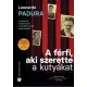 Leonardo Padura - A férfi, aki szerette a kutyákat (e-könyv)