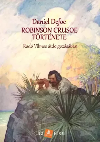 Daniel Defoe - Robinson Crusoe története (e-könyv)