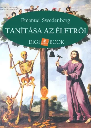 Emanuel Swedenborg - Swedenborg tanítása az életről (e-könyv)