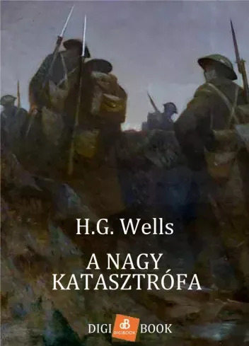 H. G. Wells - A nagy katasztrófa (e-könyv)